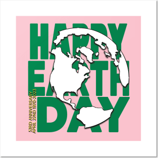 Earth Day Everyday Earth Day - Planet Anniversary 2023. Posters and Art